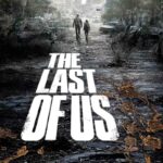 سریال the last of us + تصاویر بازیگران، داستان فیلم و تریلر – اندلرن