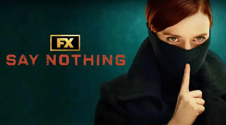 سریال Say Nothing